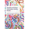Feminist and Queer Information Studies Reader - Paperback