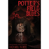 Potter's Field Blues - Paperback