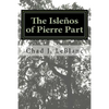 The Islenos of Pierre Part - Paperback