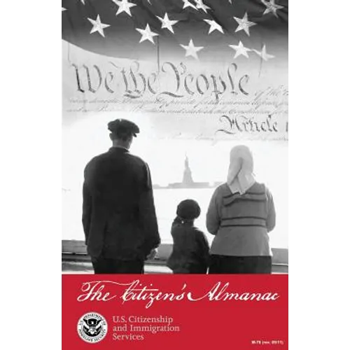 The Citizen's Almanac: Fundamental Documents, Symbols, and Anthems of the United States - Paperback