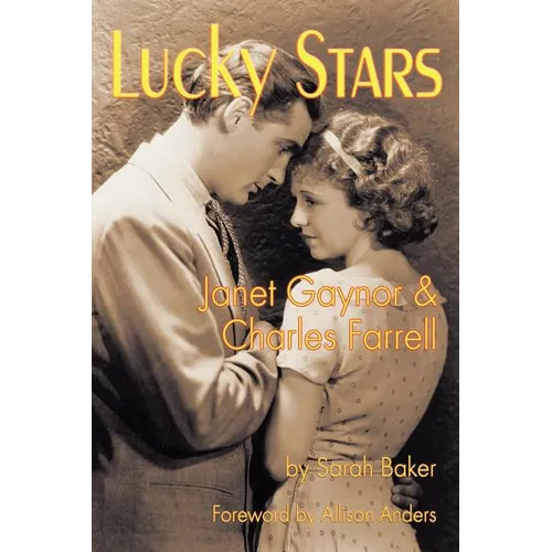 Lucky Stars: Janet Gaynor and Charles Farrell - Paperback
