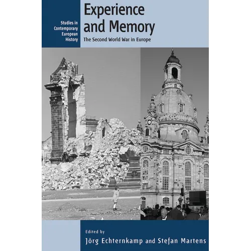 Experience and Memory: The Second World War in Europe - Paperback