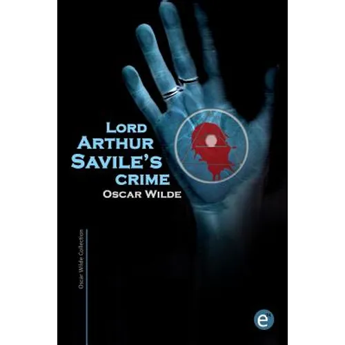 Lord Arthur Savile's crime - Paperback