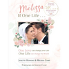 Melissa If One Life . . . - Paperback