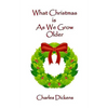 What Christmas Is As We Grow Older - Paperback