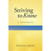 Striving to Know: A Novelette - Paperback