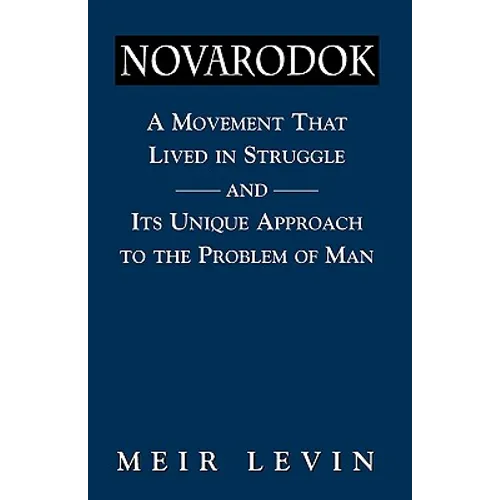 Navarodok: A Movement That Lived in Struggle and Its Unique Approach to the Problem of Man - Paperback
