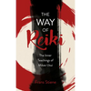 Way of Reiki - The Inner Teachings of Mikao Usui - Paperback