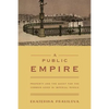 A Public Empire: Property and the Quest for the Common Good in Imperial Russia - Paperback