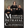 Marriage, Murder, and Betrayal in Nineteenth-Century California - Paperback
