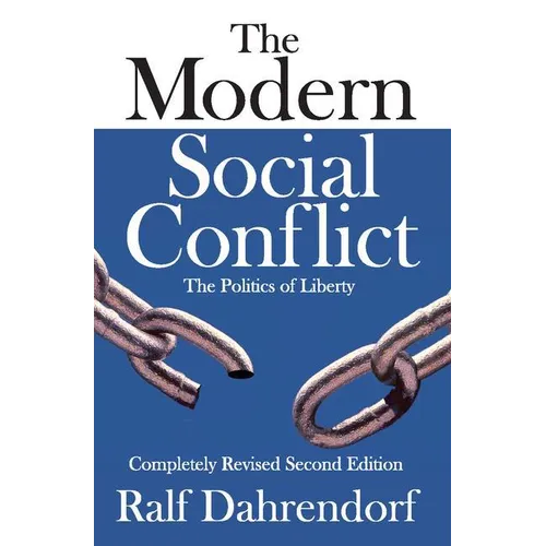 The Modern Social Conflict: The Politics of Liberty - Paperback