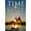 Time to Reset: A 21-Day Devotional to Renew Your Mind After Being Sidelined, Disappointed or Knocked Off Course - Paperback