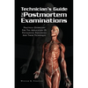 Techinician's Guide for Postmortem Examinations - Paperback
