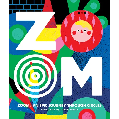 Zoom: An Epic Journey Through Circles - Board Book