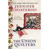 The Union Quilters: An Elm Creek Quilts Novel - Paperback