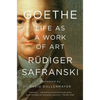 Goethe: Life as a Work of Art - Paperback