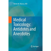 Medical Toxicology: Antidotes and Anecdotes - Paperback