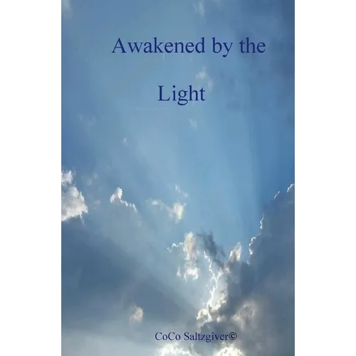 Awakended by the Light - Paperback