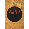 Jewish Virtue Ethics - Hardcover