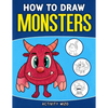 How To Draw Monsters: An Easy Step-by-Step Guide for Kids - Paperback
