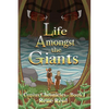Life Amongst the Giants - Paperback
