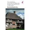 The Material Culture of English Rural Households c.1250-1600 - Hardcover