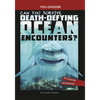 Can You Survive Death-Defying Ocean Encounters?: An Interactive Wilderness Adventure - Paperback