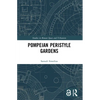 Pompeian Peristyle Gardens - Paperback