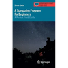 A Stargazing Program for Beginners: A Pocket Field Guide - Paperback