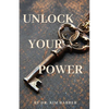 Unlock Your Power - Paperback