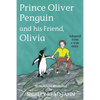 Prince Oliver Penguin and his Friend, Olivia - Paperback