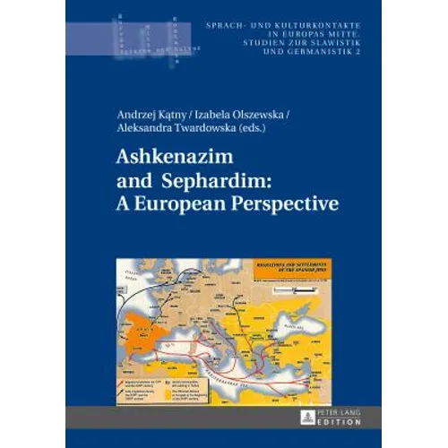 Ashkenazim and Sephardim: A European Perspective - Hardcover