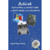 Rebirth: Outliving the Soviet Grip on Both Sides of the Atlantic - Paperback
