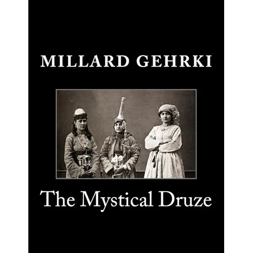 The Mystical Druze - Paperback