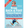 Bragg Back & Foot Fitness Program: Keys to a Pain-Free Back & Strong Healthy Feet - Paperback