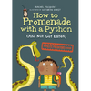 How to Promenade with a Python (and Not Get Eaten): A Polite Predators Book - Hardcover