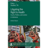 Litigating the Right to Health: Courts, Politics, and Justice in Indonesia - Paperback
