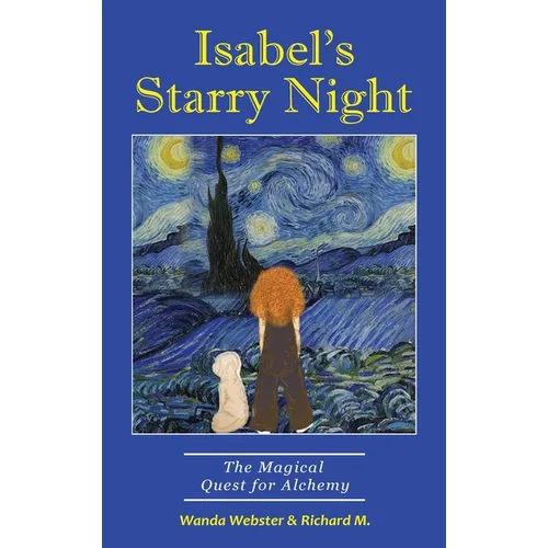 Isabel's Starry Night, The Magical Quest for Alchemy - Hardcover