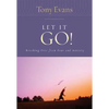 Let It Go!: Breaking Free from Fear and Anxiety - Paperback