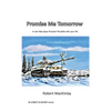 Promise Me Tomorrow: In war fate plays Russian Roulette with your life - Paperback