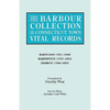 Barbour Collection of Connecticut Town Vital Records. Volume 18: Hartland 1761-1848, Harwinton 1737-1854, Hebron 1708-1854 - Paperback