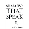 Shadows That Speak - Paperback