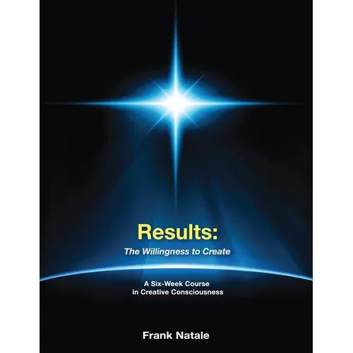 Results: The Willingness to Create - Paperback