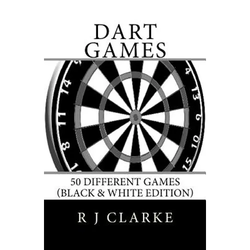 Dart Games: 50 Different Games (Black & White Edition) - Paperback
