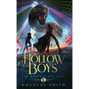 The Hollow Boys: The Dream Rider Saga, Book 1 - Hardcover