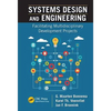 Systems Design and Engineering: Facilitating Multidisciplinary Development Projects - Paperback