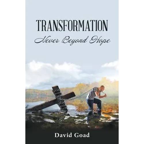 Transformation: Never Beyond Hope - Paperback