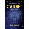 360 Degrees of Your Star Destiny: A Zodiac Oracle - Paperback