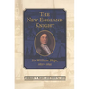 The New England Knight: Sir William Phips, 1651-1695 - Paperback