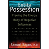 Entity Possession: Freeing the Energy Body of Negative Influences - Paperback